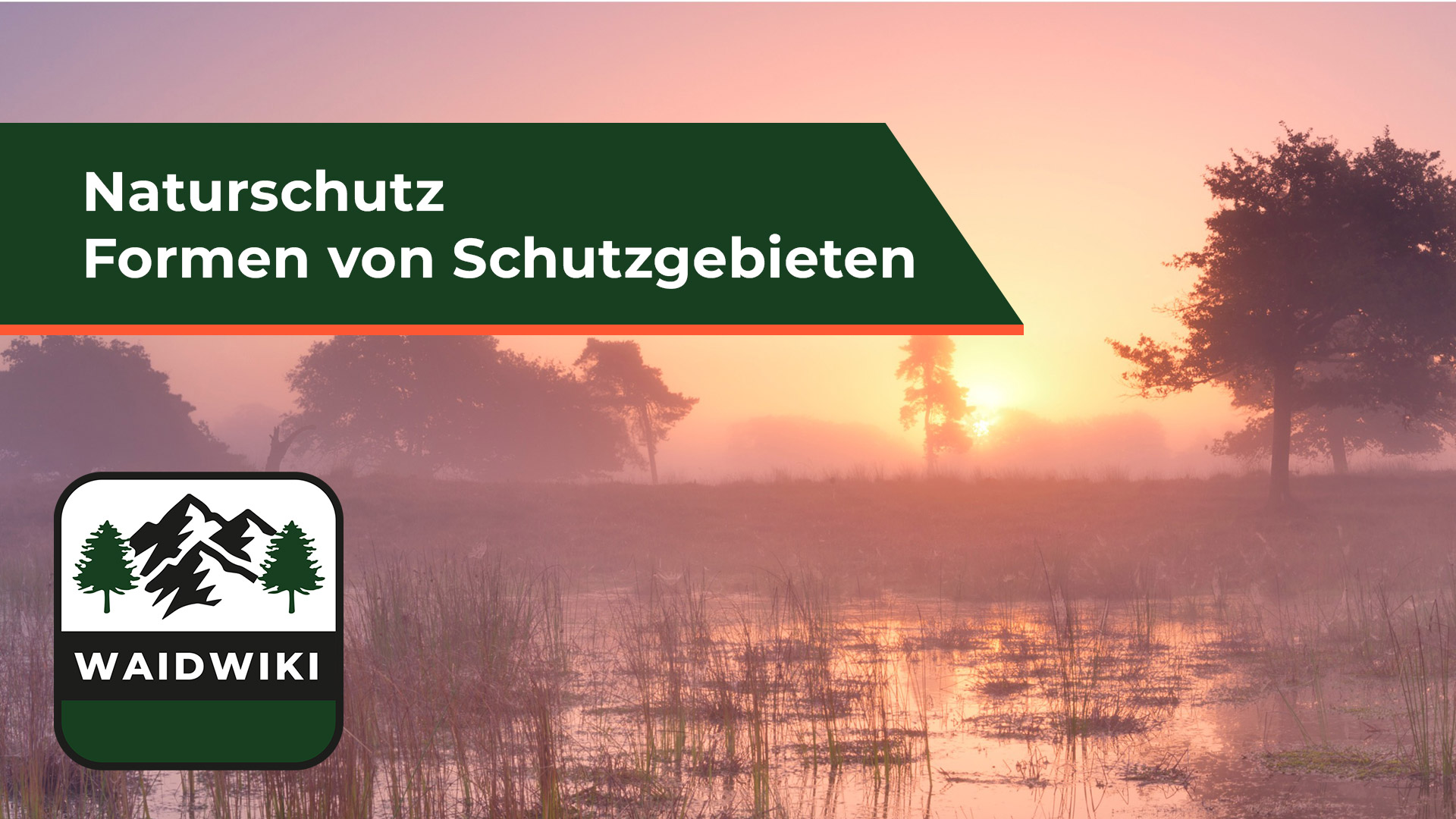 Formen von Schutzgebieten - Naturschutz